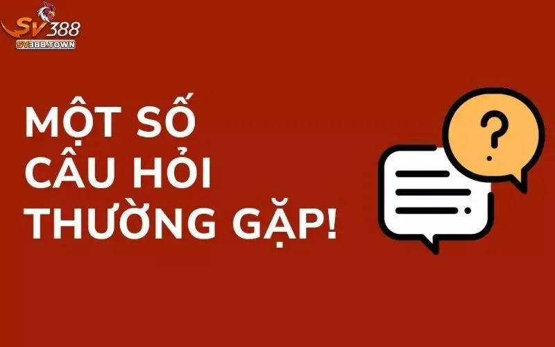 Câu Hỏi Thường Gặp SV388 1 Câu hỏi thường gặp
