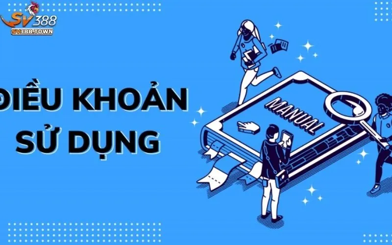 Điều Khoản Sử Dụng SV388 2 Điều khoản sử dụng