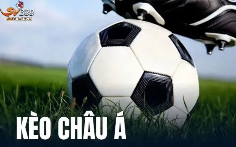 Chiến thuật cược hiệu quả với Kèo Châu Á